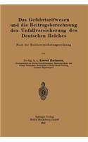 Gefahrtarifwesen Und Die Beitragsberechnung Der Unfallversicherung Des Deutschen Reiches