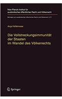 Die Vollstreckungsimmunität Der Staaten Im Wandel Des Völkerrechts