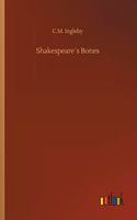 Shakespeare´s Bones