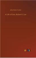 Life of Gen. Robert E. Lee