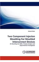 Two Component Injecton Moulding For Moulded Interconnect Devices