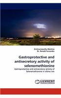 Gastroprotective and Antisecretory Activity of Selenomethionine