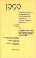 Schweizer Jahrbuch Fuer Musikwissenschaft- Annales Suisses de Musicologie- Annuario Svizzero Di Musicologia: Neue Folge / Nouvelle Série / Nuova Serie- 19 (1999)- «La Svizzera: Terra d'Asilo - Die Schweiz ALS Asylland»- (Atti - Kongressbericht - Ascona 1998(19 Schweizer Jahrbuch Fuer Musikwissenschaft)