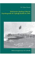 Medizinische Abteilung Emed Der Erprobungsstelle Der Luftwaffe Rechlin Bis 1944