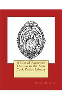 A List of American Dramas in the New York Public Library