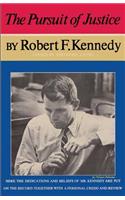 The Pursuit of Justice Robert F. Kennedy