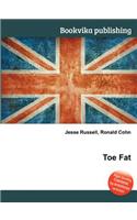 Toe Fat