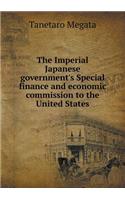 The Imperial Japanese Government's Special Finance and Economic Commission to the United States