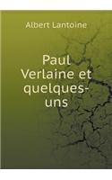 Paul Verlaine Et Quelques-Uns