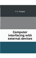 Computer Interfacing with External Devices