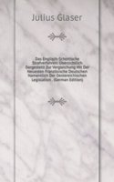 Das Englisch-Schottische Strafverfahren: Ubersichtlich Dargestellt Zur Vergleichung Mit Der Neuesten Franzosische Deutschen Namentlich Der Oestereichischen Legislation . (German Edition)