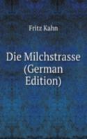 Die Milchstrasse (German Edition)