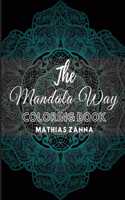 The Mandala Way Coloring Book