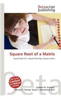 Square Root of a Matrix: (English)