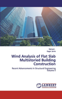 Wind Analysis of Flat Slab Multistoried Building Construction