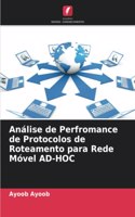 Análise de Perfromance de Protocolos de Roteamento para Rede Móvel AD-HOC