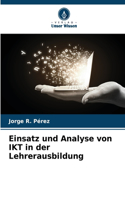 Einsatz und Analyse von IKT in der Lehrerausbildung