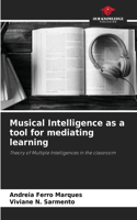 Musical Intelligence as a tool for mediating learning