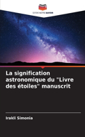 signification astronomique du "Livre des étoiles" manuscrit