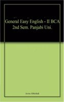General Easy English - Ii Bca 2Nd Sem. Panjabi Uni.