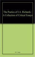 The Poetics of  I.A. Richards :  A Collection of Critical Essays