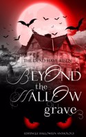 Beyond the Hallow Grave