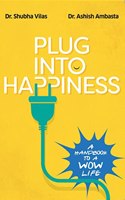 PLUG INTO HAPPINESS