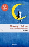 Noviazgo cristiano: en un mundo supersexualizado (Claves)
