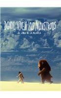 Donde Viven los Monstruos: El Libro de la Pelicula = Where the Wild Things Are: El libro de la pelicula/ The Movie Storybook