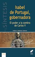 Isabel de Portugal, gobernadora: El poder a la sombra de Carlos V