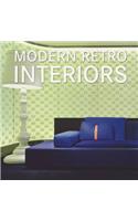 Modern Retro Interiors: Moderne Retro-Interieurs / Interiores Modernos Retro