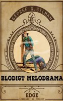 Blodigt melodrama