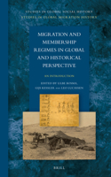 Migration and Membership Regimes in Global and Historical Perspective