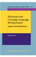 Dictionary Use in Foreign Language Writing Exams: Impact and Implications