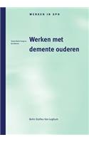 Werken Met Demente Ouderen