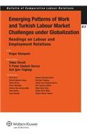 Emerging Patterns of Work and Turkish Labour Market Challenges Under Globalization. Readings on Labour and Employment Relations