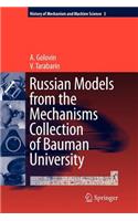 Russian Models from the Mechanisms Collection of Bauman University