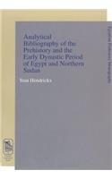 Analytical Bibliography of the Prehistory and the Early Dynastic Period