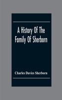 History Of The Family Of Sherborn