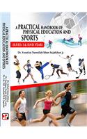 A Practical Handbook of Physical Education And Sports (B.P.Ed. Ist & IInd Year)
