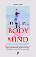 Fit & Fine In Body & Mind