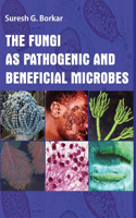 The Fungi As Pathogenic and Beneficial Microbes