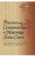 Politics and Conservatism in Northern Song China