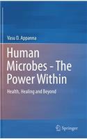 Human Microbes - The Power Within