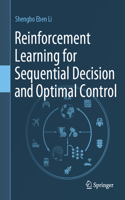 Reinforcement Learning for Sequential Decision and Optimal Control