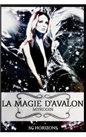 La magie d'Avalon - 3. Myrddin