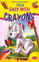 Mega Easy With Crayons