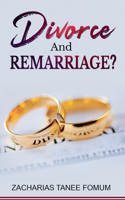 Divorce And Remarriage?