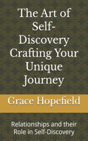 The Art of Self-Discovery Crafting Your Unique Journey