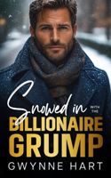 Snowed in with the Billionaire Grump